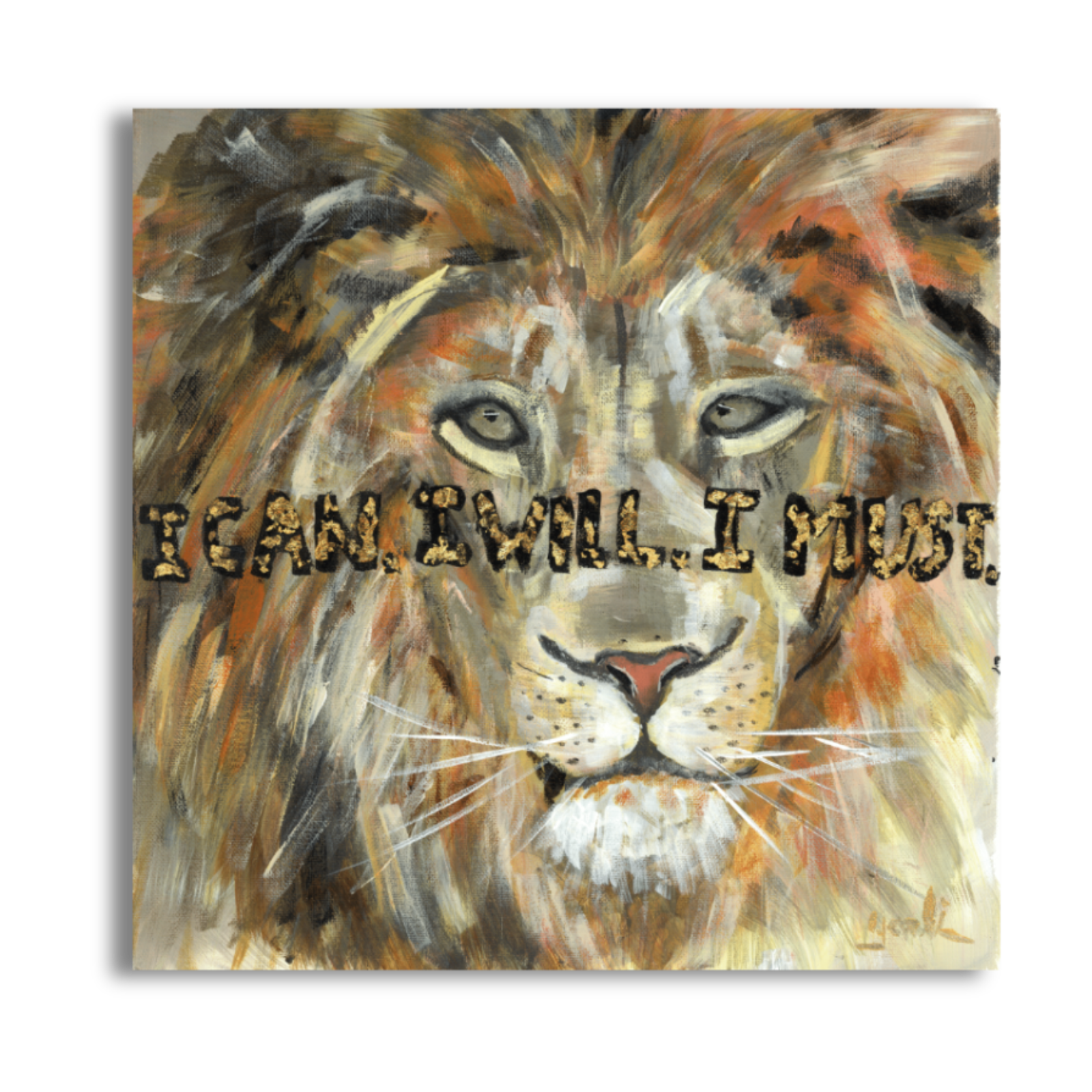 I CAN. I WILL. I MUST. | Fine Art