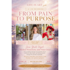 From Pain to Purpose: A Live Recording